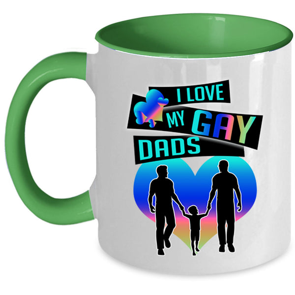 Gift For Dad Coffee Mug, I Love My Gay Dads Accent Mug