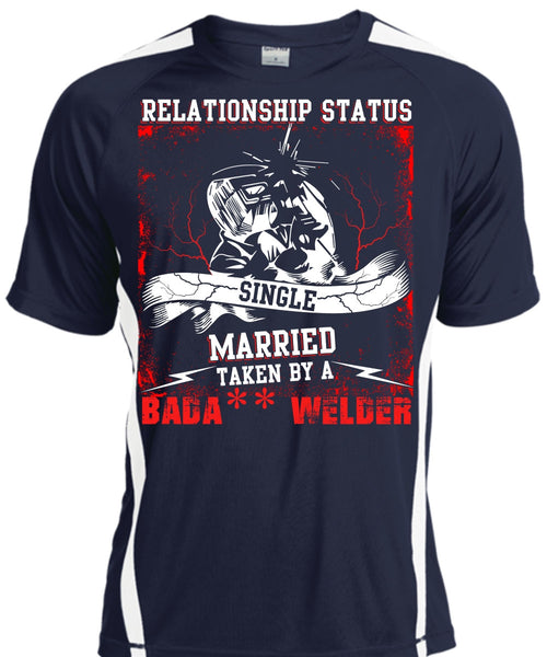 Married Taken By A Welder T Shirt, Realtionship Status T Shirt, Cool Shirt
