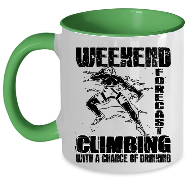 With A Chance Of Drinking Coffee Mug, Weekend Forecast Climbing Accent Mug