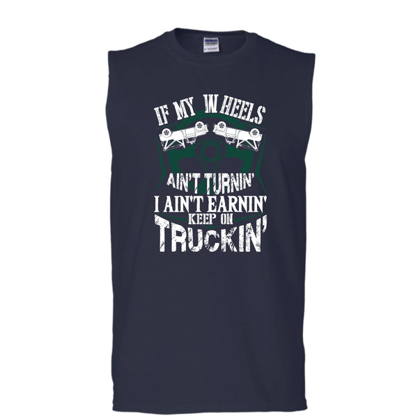 If My Car In Heels T Shirt, Keep On Trucking T Shirt, Cool T Shirt (Men's Cotton Sleeveless)