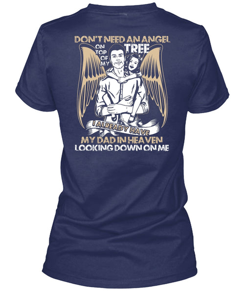 My Dad In Heaven T Shirt, Don't Need An Angel T Shirt