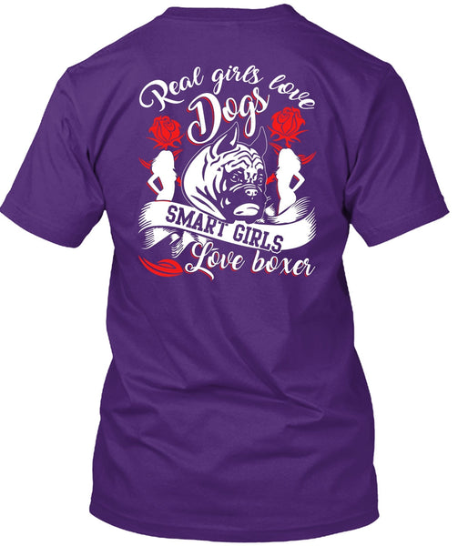 Real Girls Love Dogs T Shirt, Smart Girls Love Boxer T Shirt