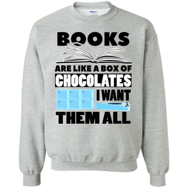 Coolest Book T Shirt, Books Are Like A Box Of Chocolates Sweatshirt