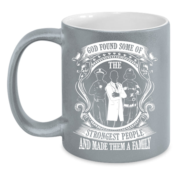The Strongest People Coffee Mug, Made Them A Family Coffee Cup