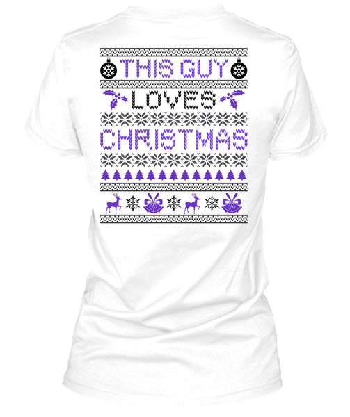 This Guy Loves Christmas T Shirt, Noel Christmas T Shirt