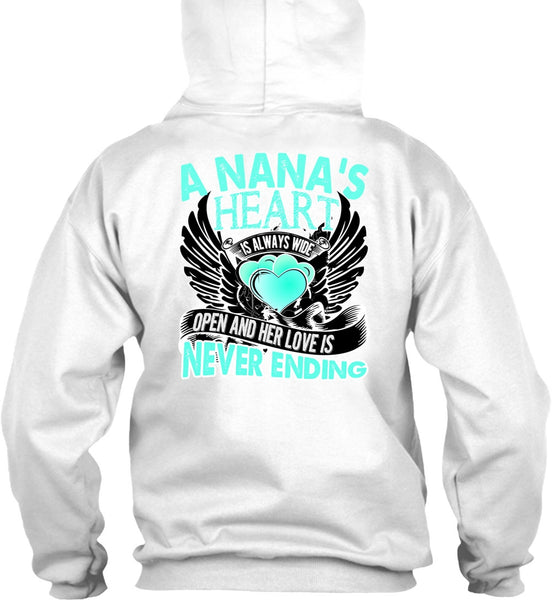 A Nana's Heart Is Always Wide T Shirt, I Love Nana T Shirt
