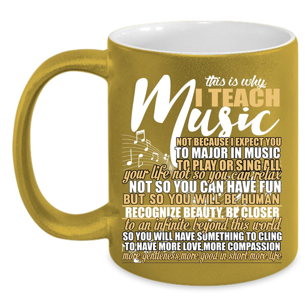 This Is Why I Teach Music Coffee Mug, Funny Music Teacher Coffee Cup