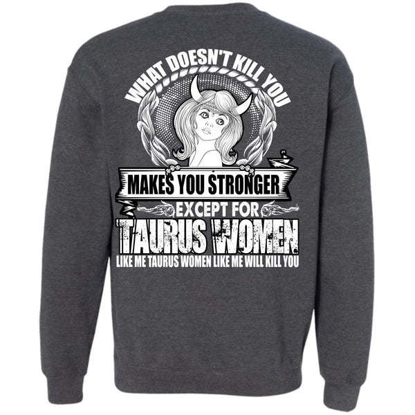 Like Me Taurus T Shirt, I Love Taurus Sweatshirt