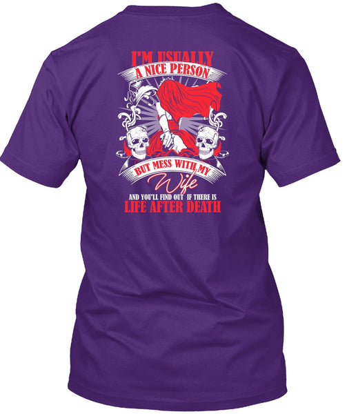 Mess With My Wife T Shirt, Life After Death T Shirt