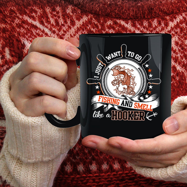 I Just Want To Go Fishing Coffee Mug, Funny Fisher Coffee Cup