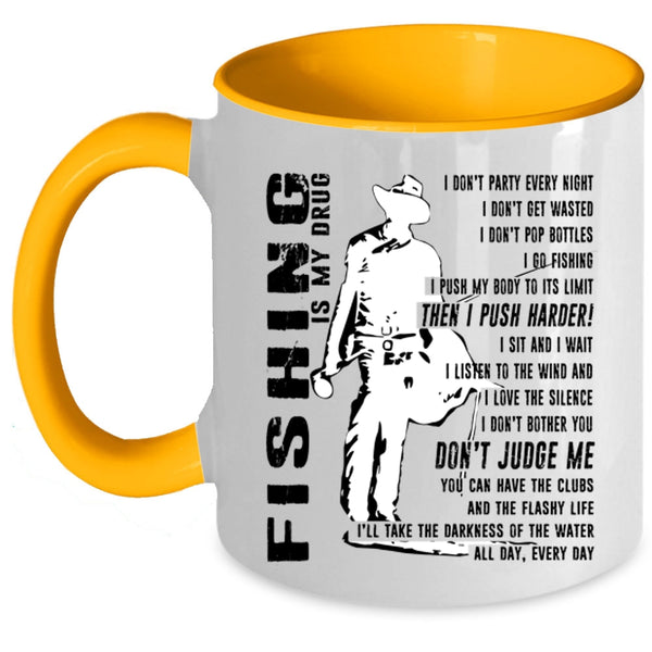 Best Fishing Coffee Mug, Fishing Is My Drug Accent Mug
