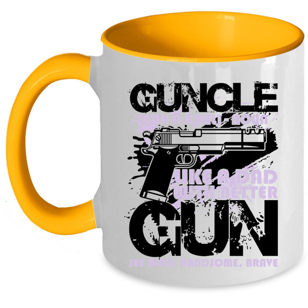 Like A Dad With Better Gun Coffee Mug, Guncle Accent Mug
