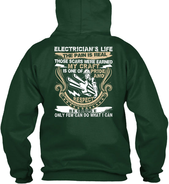 Electrician's Life The Pain Is Real T Shirt, Being An Electrician T Shirt