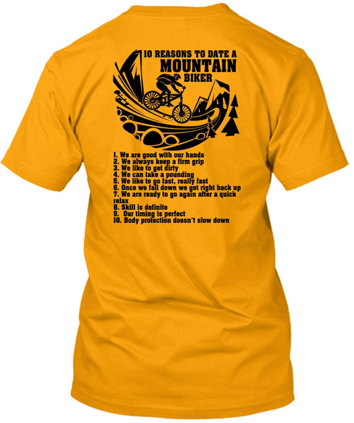 10 Reasons To Date A Mountain Biker T Shirt, I Love Biker T Shirt