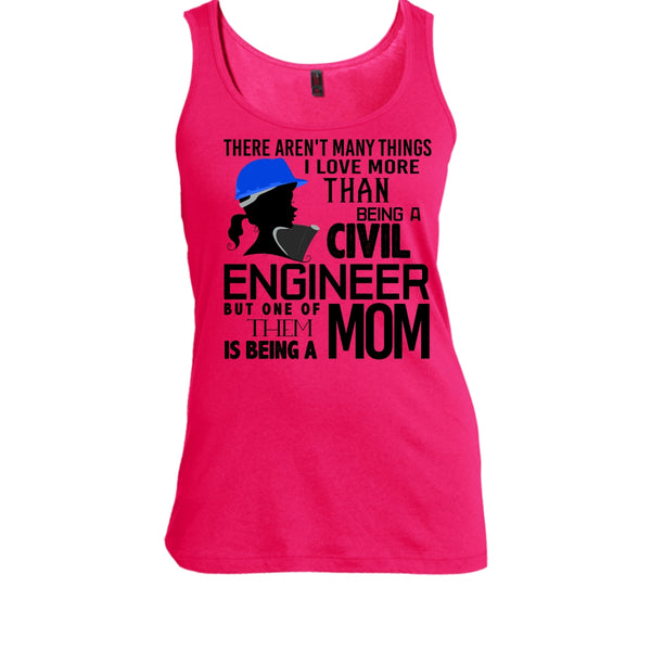 Being A Civil Engineer T Shirt, Coolest Engineer Mom T Shirt, Awesome t-shirts