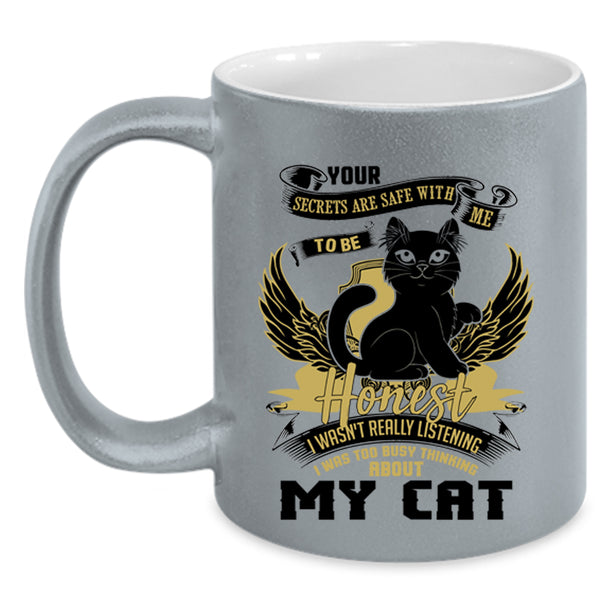 Cute Cats Coffee Mug, I Was Too Busy Thinking About My Cat Accent Mug