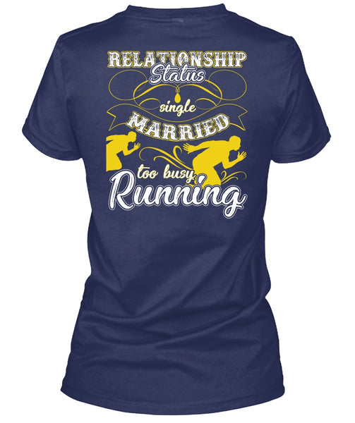 Married Too Busy Running T Shirt, I Love Running T Shirt