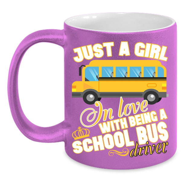 Cool Girls Coffee Mug, Being A School Bus Driver Coffee Cup