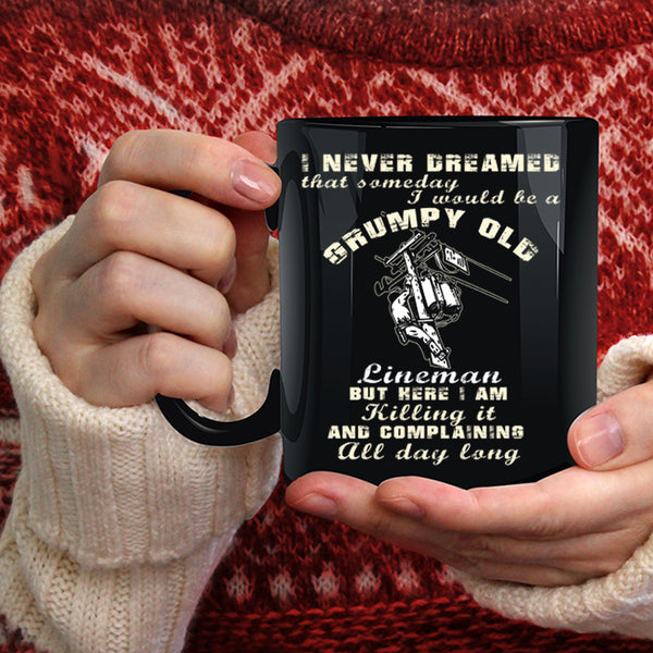I Would Be A Grumpy Old Lineman Coffee Mug, Old Lineman Coffee Cup