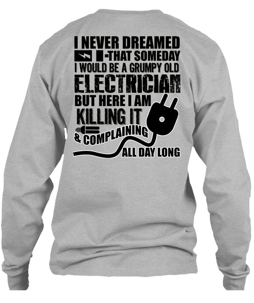 Grumpy Old Electrician T Shirt, I Love Electrician T Shirt