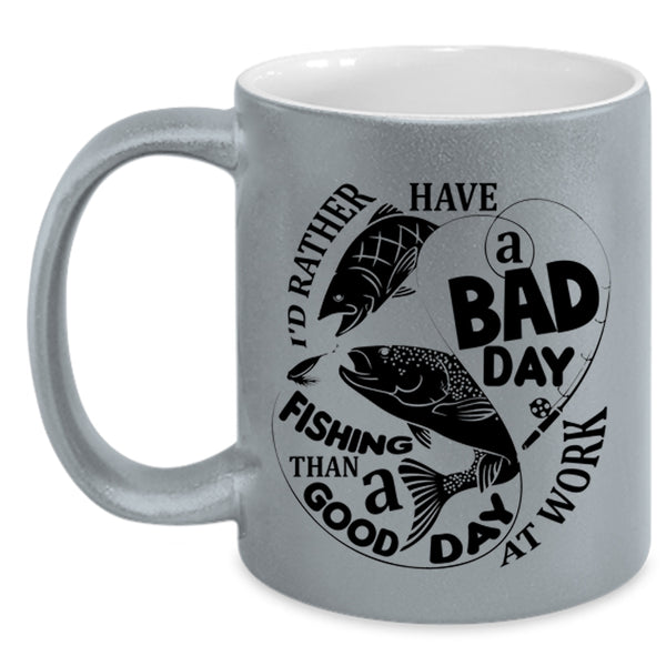 A Good Day At Work Coffee Mug, A Bad Day Fishing Accent Mug