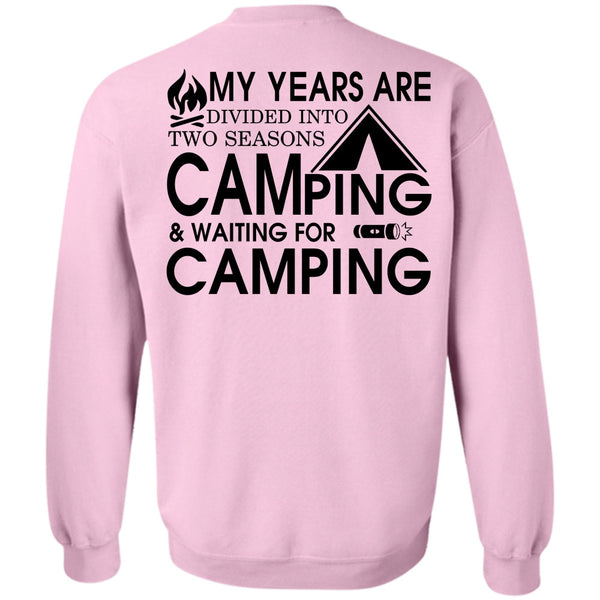 Being A Camper T Shirt, Two Seasons Camping Sweatshirt