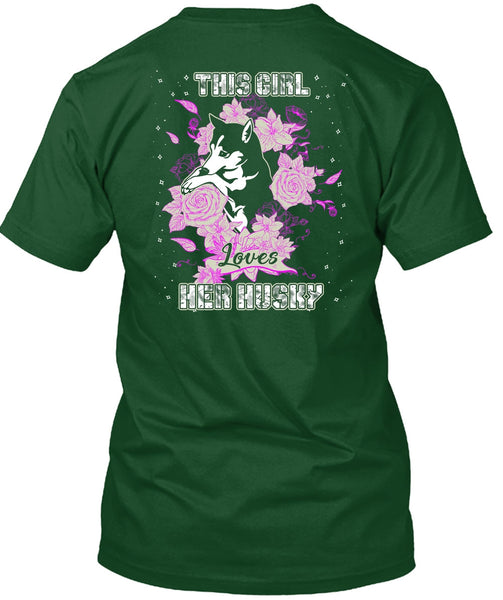 This Girl Loves Her Husky T Shirt, My Pets T Shirt