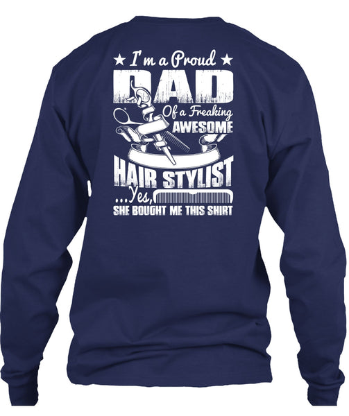 I'm A Proud Dad T Shirt, Awesome Hair Stylist T Shirt