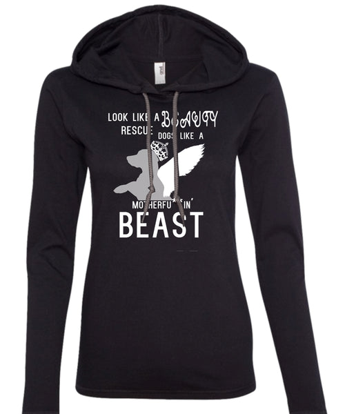 Look Like A Beauty Dogs T Shirt, Like A Mother T Shirt (Anvil Ladies Ringspun Hooded)