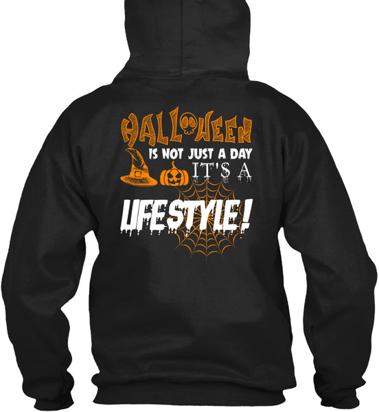 Halloween Is Not Just A Day T Shirt, It's A Lifestyle T Shirt