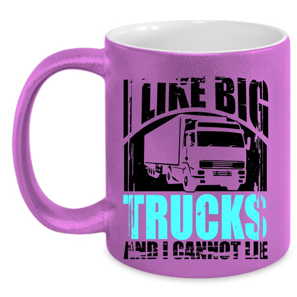 Awesome Truck Driver Coffee Mug, I Like Big Trucks Accent Mug