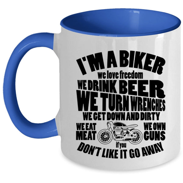 We Love Freedom We Drink Beer Coffee Mug, I'm A Biker Accent Mug
