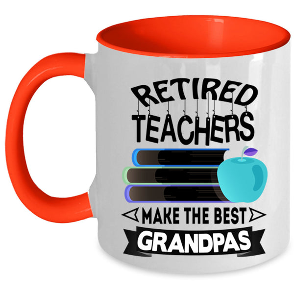 The Best Grandpas Coffee Mug, Retired Teacher Accent Mug