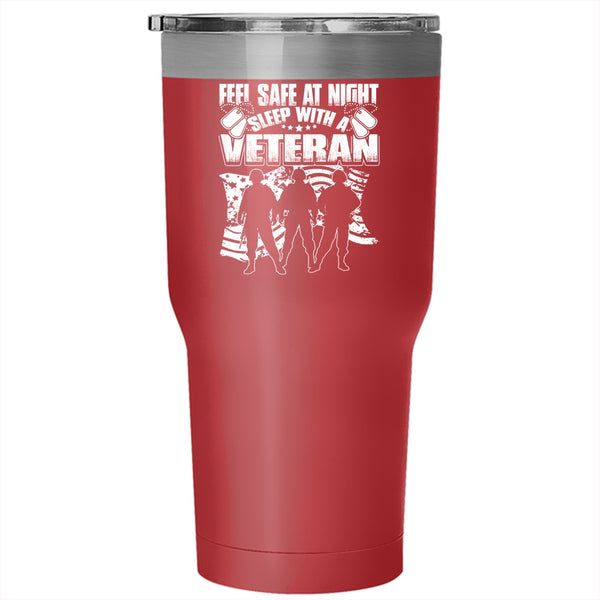 Feel Safe At Night Sleep With A Veteran Tumbler 30 oz Stainless Steel, Cool Veteran's Wife Travel Mug