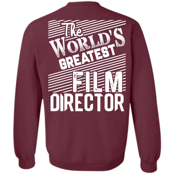 Being A Film Director T Shirt, I Love Film Director Sweatshirt