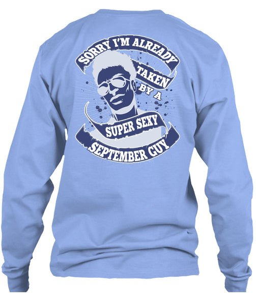 I'm Already Taken By A September Guy T Shirt, I Love Man T Shirt