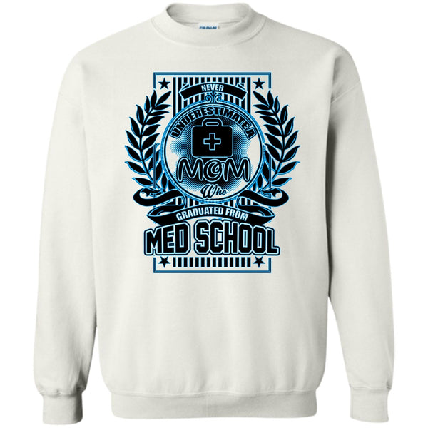 Gift For Mom T Shirt, Neve Underestimate A Mom Sweatshirt