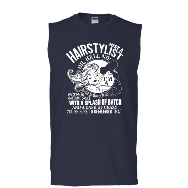 Just A Hairstylist T Shirt, I'm A Big Cup Of wonderful Tank Top (Men's Cotton Sleeveless)