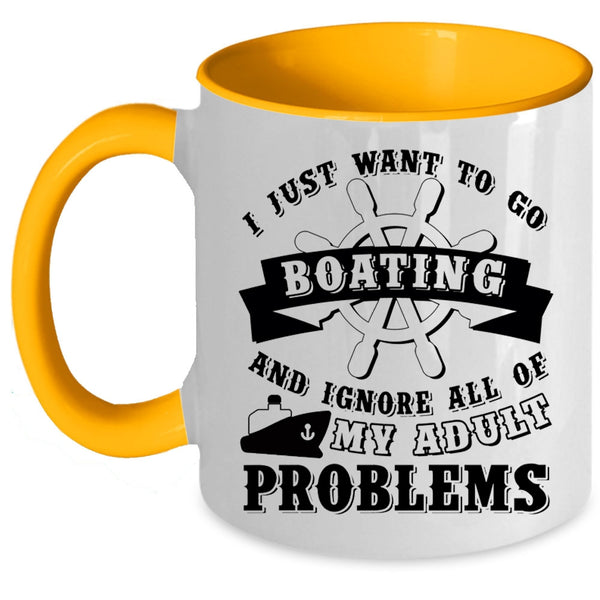 I Love Boating Coffee Mug, I Just Want To Go Boating Accent Mug