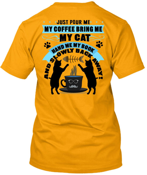 My Coffee Bring Me My Cat T Shirt, I Love My Cat T Shirt