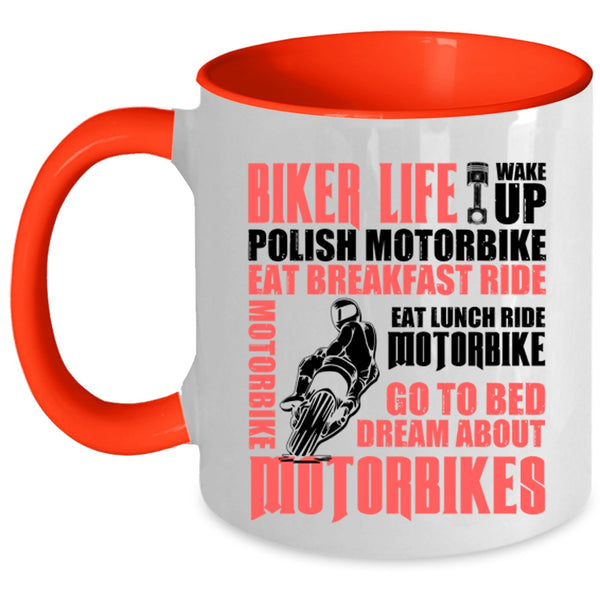 Go To Bed Dream About Motorbikes Coffee Mug, Biker Life Accent Mug