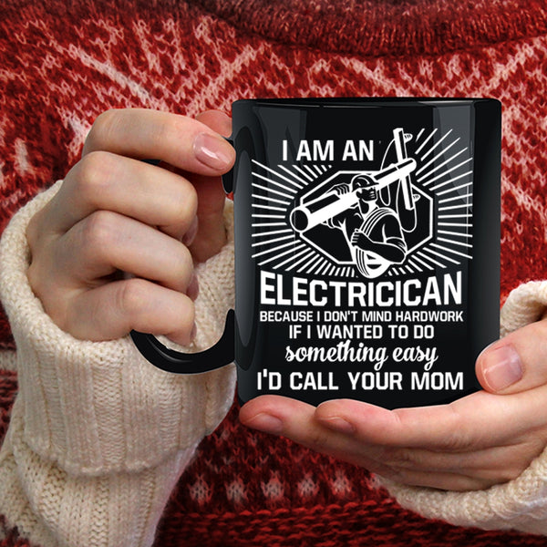 I Am An Electrician Coffee Mug, Awesome Electricians Coffee Cup