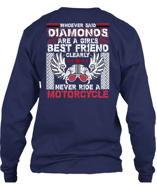 Never Ride A Motorcycle T Shirt, Diamonds Are A Girl's Best Friend T Shirt