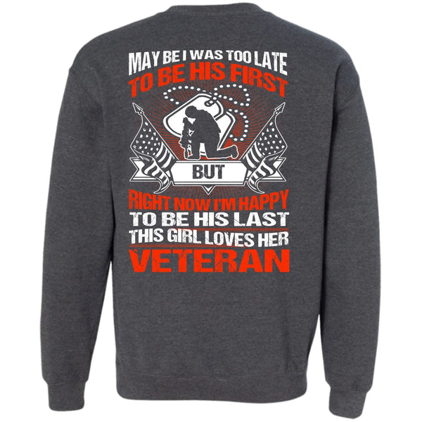I'm Happy T Shirt, I Love Veteran Sweatshirt