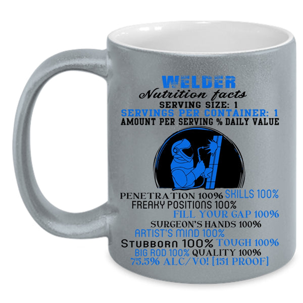 Funny Welding Coffee Mug, Welder Mutrition Facts Accent Mug