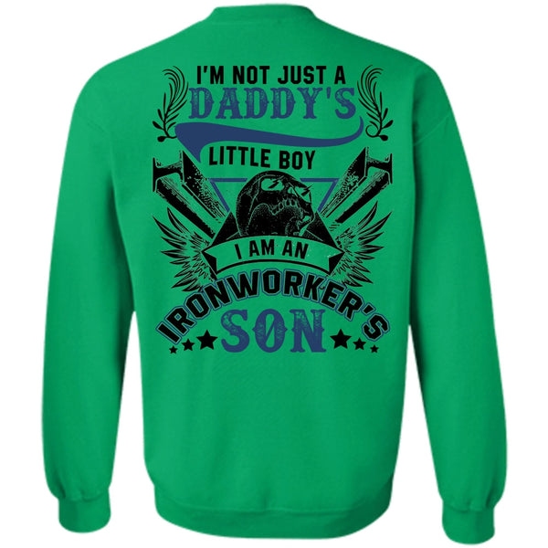 I Love Ironworker T Shirt, I Am An Ironworker's Son Sweatshirt