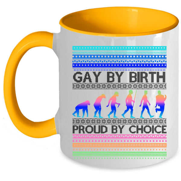 Proud By Choice Coffee Mug, Gay By Birth Accent Mug