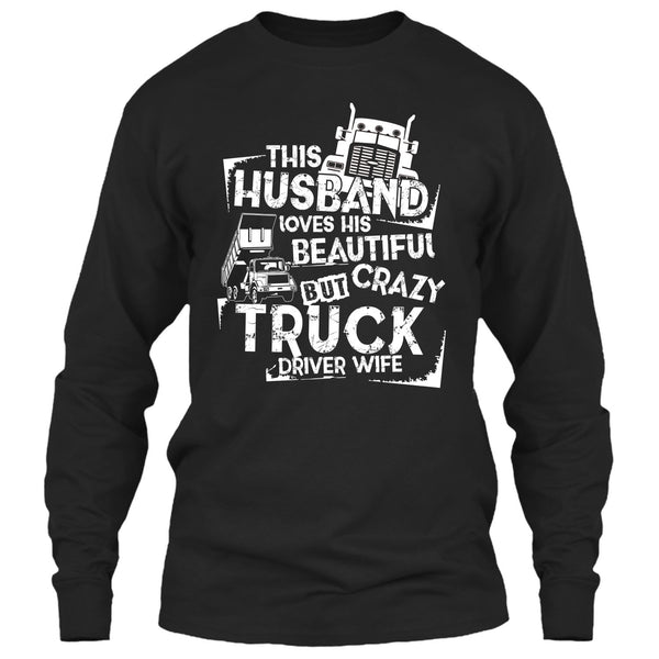 This Husband T Shirt, Crazy Truck Driver Wife T Shirt