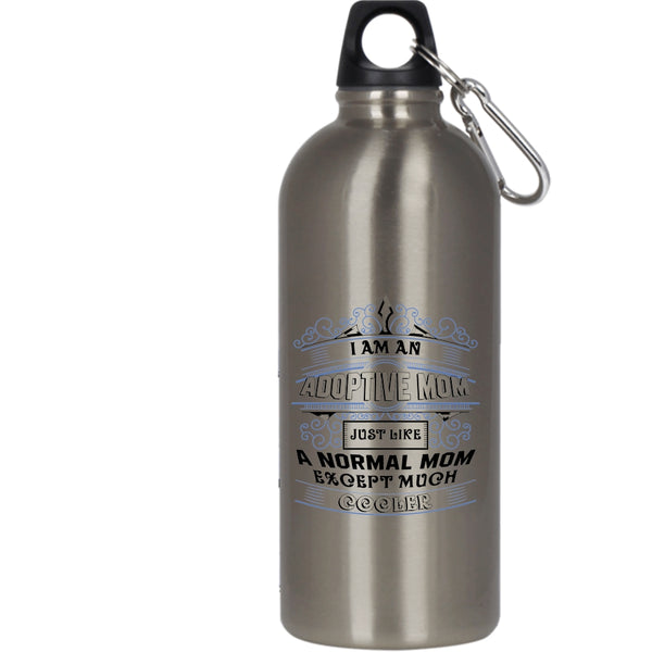 I Am An Adoptive Mom 20 oz Stainless Steel Bottle,Cool Adoptive Mom Outdoor Sports Water Bottle