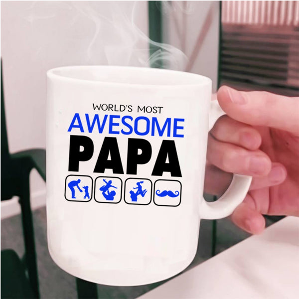 Awesome Papa Coffee Mug, World's Most Awesome Papa Cup